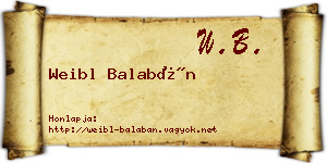 Weibl Balabán névjegykártya